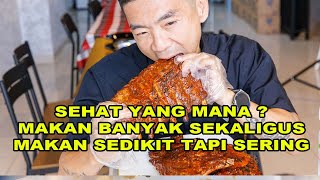 Sehat Mana? Makan Banyak Sekaligus Atau Sedikit Tapi Sering ?