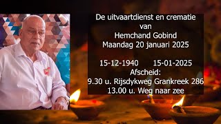 De uitvaartdienst en crematie van Hemchand Gobind. Maandag 20 januari 2025.