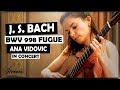 Ana Vidovic plays Fugue BWV 998 by J. S. Bach on a classical guitar – guitare classique - クラシックギター