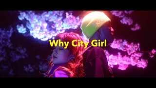 illmore - Why City Girl （여우처럼 ）feat.LEAP