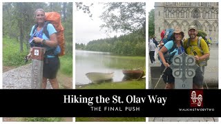 Hiking the St. Olav Way in Norway. The final push.