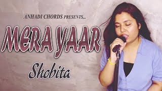 Mera Yaar (Cover Song) LEKH | Gurnam Bhullar | Tania | B Praak | Shobita | Jaani | 2022