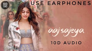 Aaj Sajeya [10D Audio] : Alaya F | Goldie Sohel | Trending Wedding Song 2021 | New Song | 10D Tunes