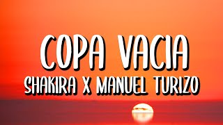 Shakira x Manuel Turizo - Copa Vacia (Letra/Lyrics)