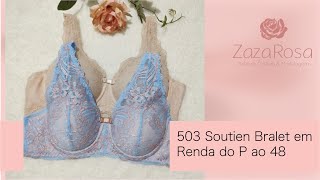 503 - Soutien Bralet em Renda do P ao 48 - Zaza Rosa.