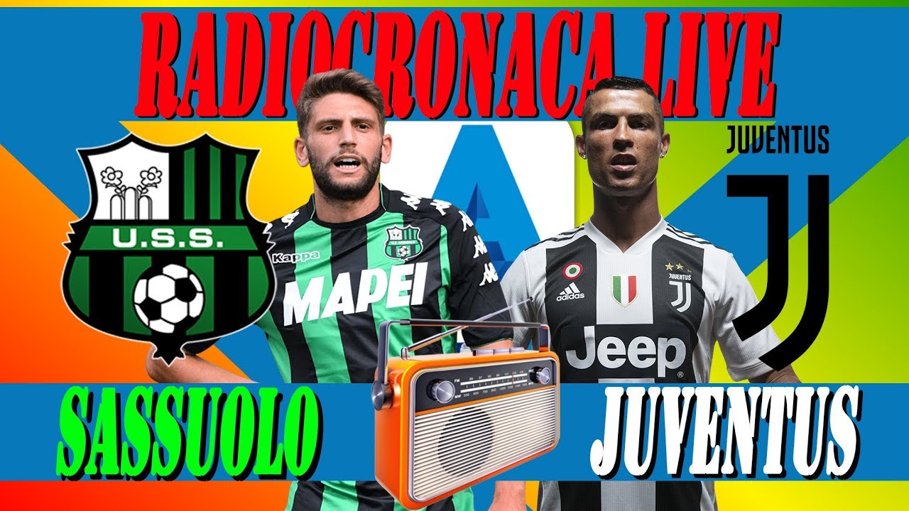 Sassuolo Juventus LIVE Streaming ⚽ Serie A LIVE 🎧 RADIOCRONACA In ...