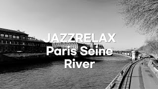 Playlist Emotional jazz while looking at the Paris Seine