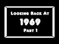 Looking Back At 1969-Pt 1