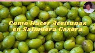 Cómo hacer aceitunas verdes caseras en escabeche