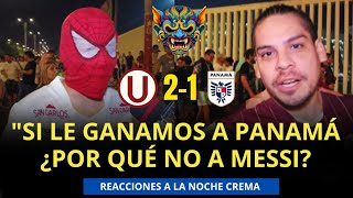 NOCHE CREMA: HINCHAS de UNIVERSITARIO reaccionan a VICTORIA ante PANAMÁ por 2-1 y esperan a MESSI