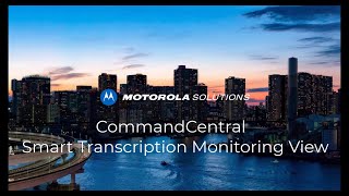 CommandCentral Smart Transcription | Monitoring 9-1-1 Calls From Anywhere