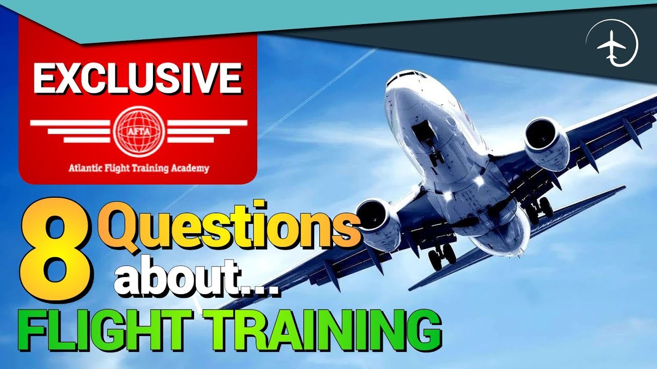 Eight Questions About Flight Training Youtube