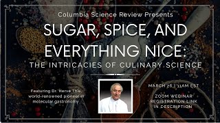 Sugar, Spice, and Everything Nice: Intricacies of Culinary Science