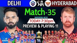 IPL 2024 | Delhi Capitals Vs Hyderabad Details & Playing 11| DC Vs SRH IPL 2024|SRH Vs DC Playing 11