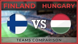 FINLAND - HUNGARY | Football Teams Comparison. Statistics and results! | 08/09/2018 [WHO WOULD WIN?]