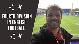 Fui num jogo da QUARTA DIVISÃO da Inglaterra/I went to a FOURTH DIVISION game in England