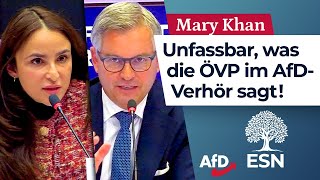 Unfassbar, was die ÖVP im AfD-Verhör sagt! – Mary Khan (AfD)