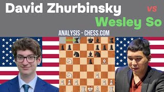 David Zhurbinsky vs Wesley So | Analysis - Chess.com