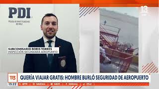 Difunden momento en que ecuatoriano intentó subir de polizón a avión en aeropuerto de Santiago