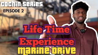 Marine Drive🚢 is a Life time Experience💯in Kochi❤‍🔥| Cochin Series Ep 2 | Jenish Kennedy