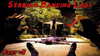 Serbian Dancing Lady | Part 5 | Indian Parkour  |  Dancing Lady | Horror pov  @Flyingmeenaboi ​
