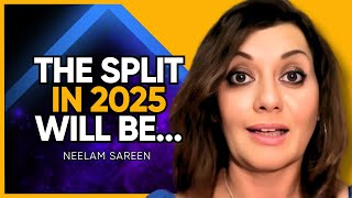 QUANTUM JUMP in 2025: Top Intuitive REVEALS Massive 3D/5D SPLIT Coming! | Neelam Sareen