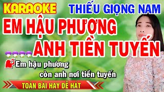 [SIÊU PHẨM] EM HẬU PHƯƠNG ANH TIỀN TUYẾN ➤ Karaoke Thiếu Giọng Nam ➤ Song ca cùng Nguyệt Nga