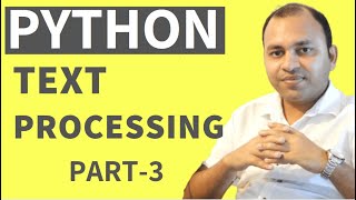 Python Text Analytics for Beginners - Part 3 - Multiple Python Text Processing Techniques