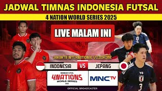 JADWAL SIARAN LANGSUNG TIMNAS FUTSAL INDONESIA VS JEPANG MALAM INI LIVE MNC TV 4NATIONS WORLD SERIES