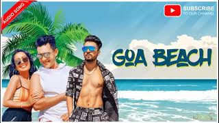 GOA BEACH -  Audio Song Tony Kakkar & Neha Kakkar | Aditya Narayan | Kat | Anshul Garg