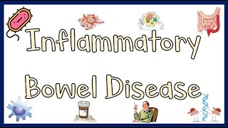 Inflammatory Bowel Disease- Causes, Pathogenesis, Signs & Symptoms, Morphology, Diagnosis, Treatment