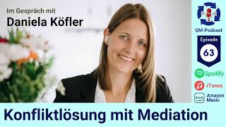 Mit Mediation Konflikte lösen - Mit Daniela Köfler