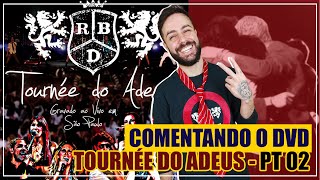 COMENTANDO O DVD TOURNÉE DO ADEUS |  RBD - PARTE 2