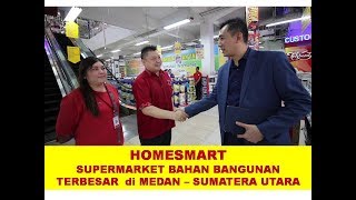 TDC VLOG : HOMESMART I Supermarket Bahan Bangunan Terbesar di Sumatera Utara I Pengusaha Sukses.