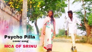 psycho pilla _ cover song _ MCA of SRINU