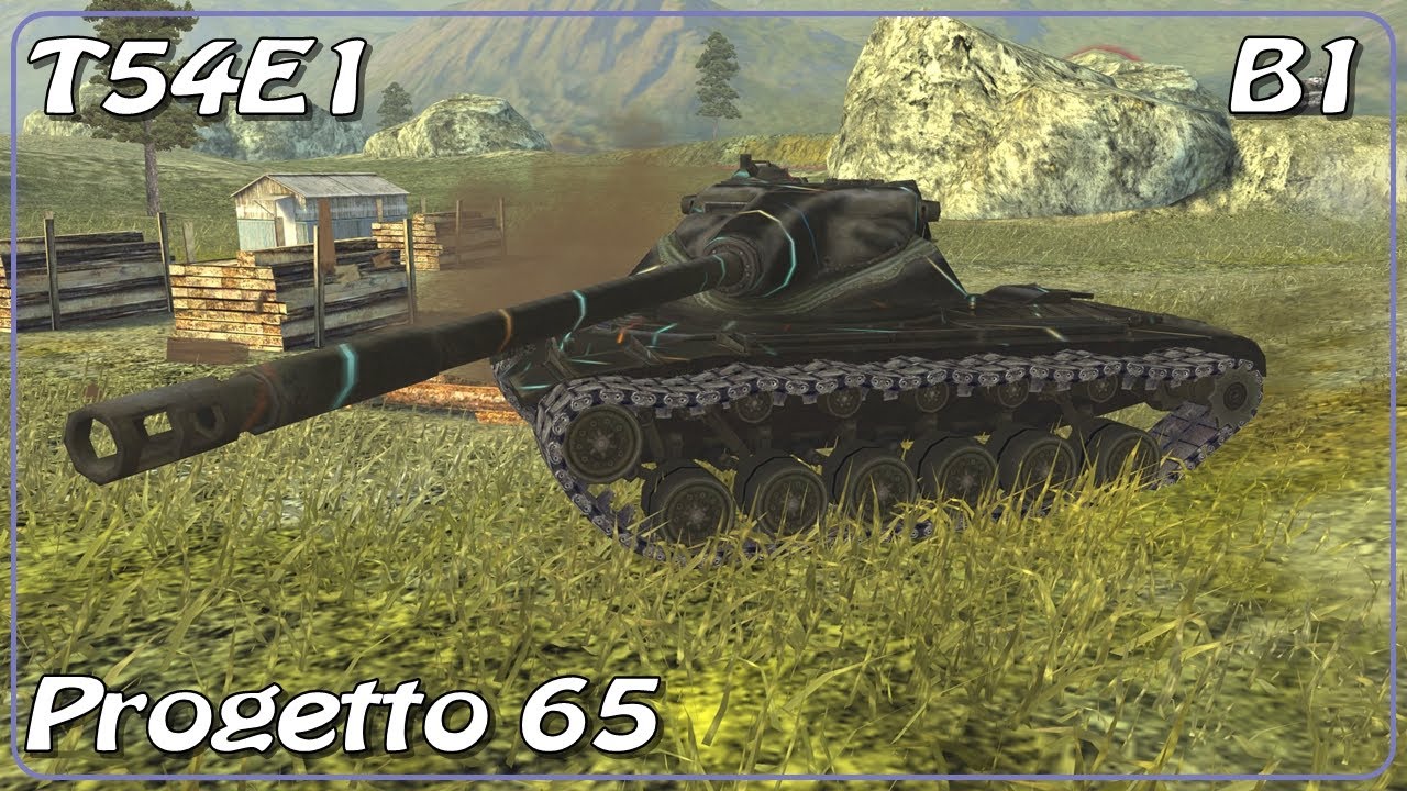 T54E1 • B1 • Progetto 65 • WoT Blitz *SR - YouTube