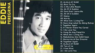 Eddie Peregrina Greatest Hits Full Playlist 2022 - Nonstop Opm Classic Song  Filipino Mu