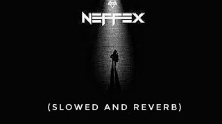 NEFFEX - Comeback 🔥 (slowed \u0026 reverb) | Feel the Reverb.