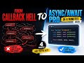 From Callback Hell to Async/Await Pro in 4 Minutes 2026