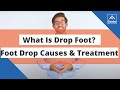 What is Drop Foot? Foot Drop Causes, Symptoms, and Treatment.