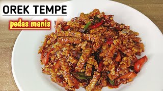 RESEP OREK TEMPE PEDAS MANIS || enak pedas manis bumbunya medok