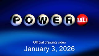 Powerball drawing for January 3, 2026