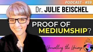 Scientific Evidence of Mediumship w/ Dr. Julie Beischel: Testing the Accuracy of Mediums #afterlife