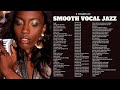 2 Hours of Smooth Vocal Jazz [Smooth-Cozy-Jazz]