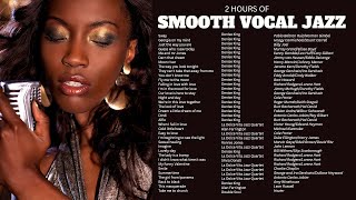 2 Hours of Smooth Vocal Jazz [Smooth-Cozy-Jazz]