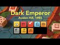 Dark Emperor (Avalon Hill) Review & How to Play