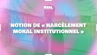 La Cour de cassation reconnaît la notion de harcèlement moral institutionnel