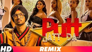 Putt Jatt Da | Audio Remix | Diljit Dosanjh | Ikka I Kaater I Dj Intoxy | Latest Songs 2018