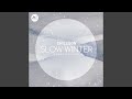 Slow Winter (Original Mix)