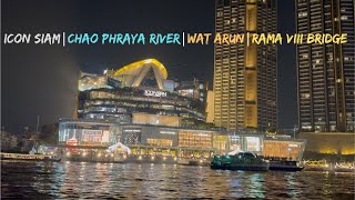 Walking Icon Siam | Chao Phraya River | Wat Arun | Rama VIII Bridge  Bangkok Thailand 4K